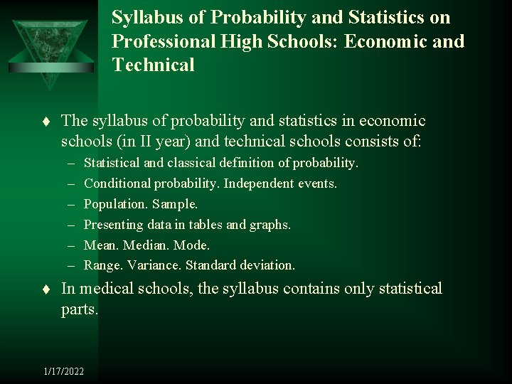 Syllabus of Probability and Statistics on Professional High Schools: Economic and Technical t The