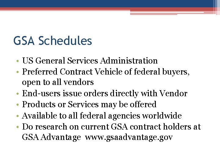 GSA Schedules • US General Services Administration • Preferred Contract Vehicle of federal buyers,