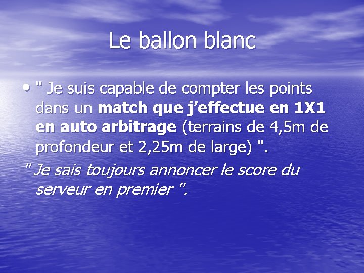 Le ballon blanc • " Je suis capable de compter les points dans un