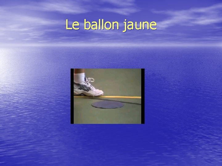 Le ballon jaune 