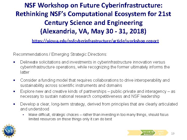 NSF Workshop on Future Cyberinfrastructure: Rethinking NSF’s Computational Ecosystem for 21 st Century Science