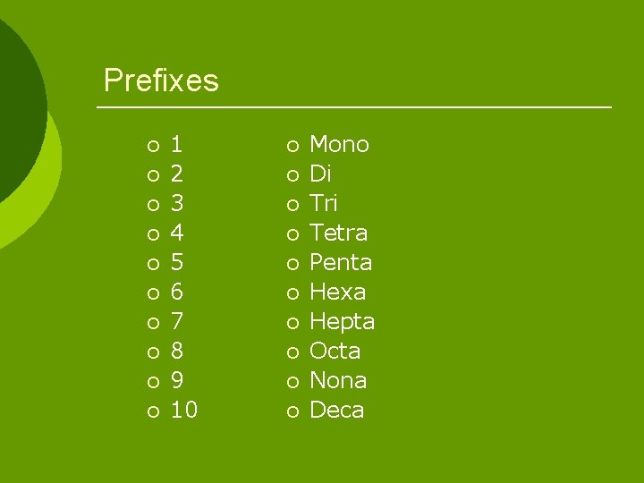 Prefixes ¡ ¡ ¡ ¡ ¡ 1 2 3 4 5 6 7 8