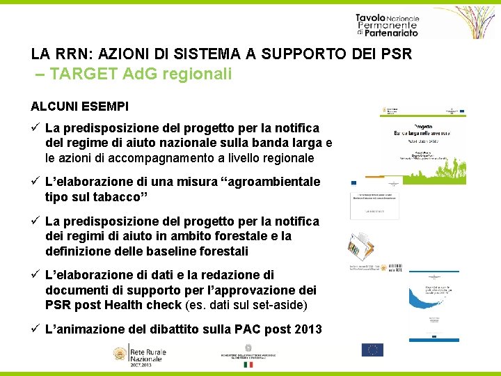 LA RRN: AZIONI DI SISTEMA A SUPPORTO DEI PSR – TARGET Ad. G regionali