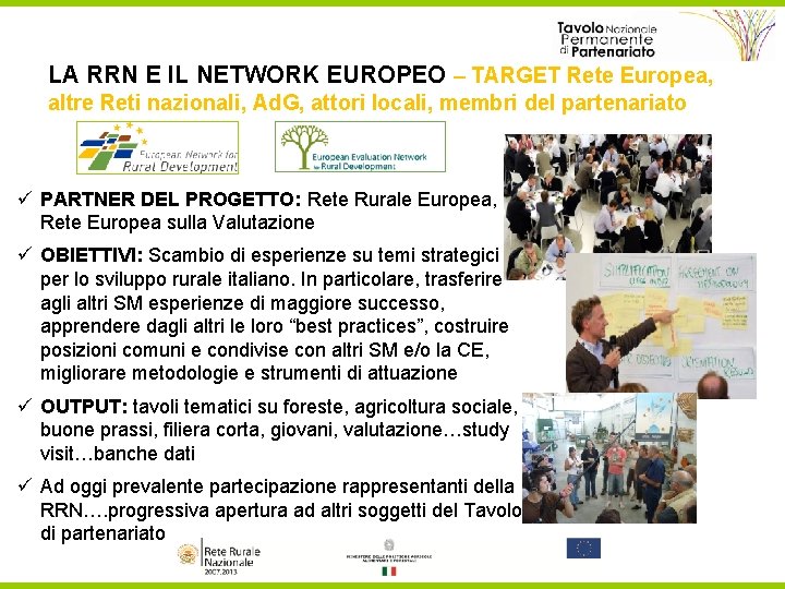 LA RRN E IL NETWORK EUROPEO – TARGET Rete Europea, altre Reti nazionali, Ad.