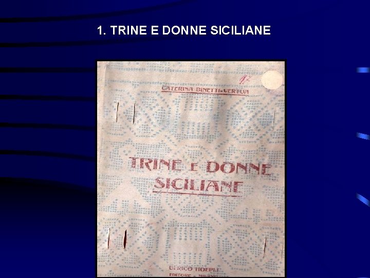 1. TRINE E DONNE SICILIANE 