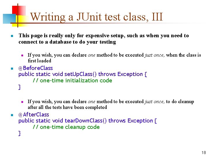 Writing a JUnit test class, III n This page is really only for expensive