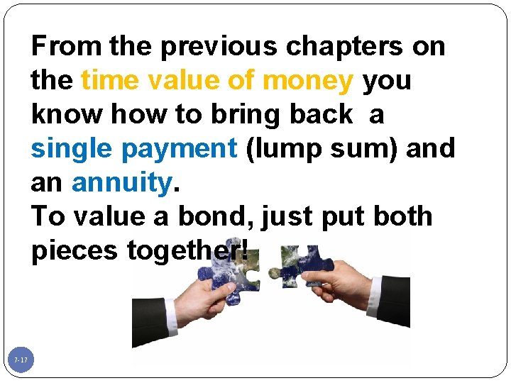 From the previous chapters on the time value of money you know how to