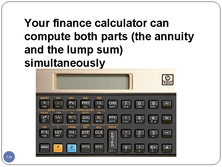 Your finance calculator can compute both parts (the annuity and the lump sum) simultaneously