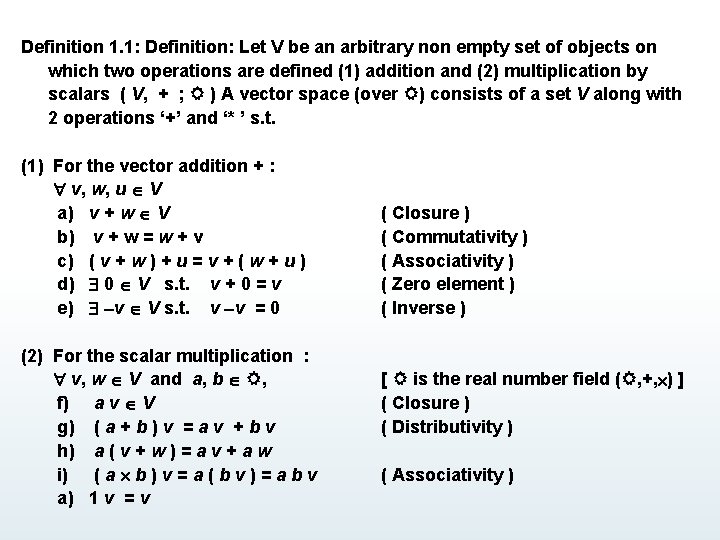 Definition 1. 1: Definition: Let V be an arbitrary non empty set of objects Definition 1. 1: Definition: Let V be an arbitrary non empty set of objects
