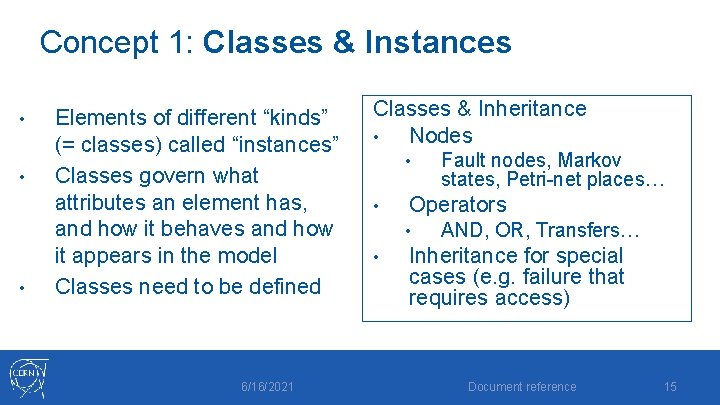 Concept 1: Classes & Instances • • • Elements of different “kinds” (= classes)