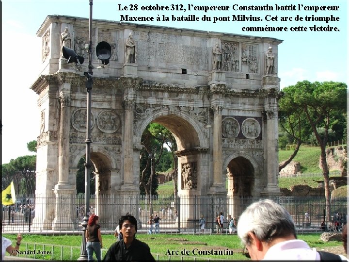 Le 28 octobre 312, l’empereur Constantin battit l’empereur Maxence à la bataille du pont