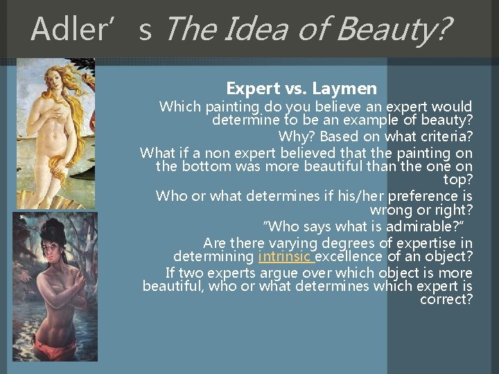 Adler’s The Idea of Beauty? Expert vs. Laymen Which painting do you believe an