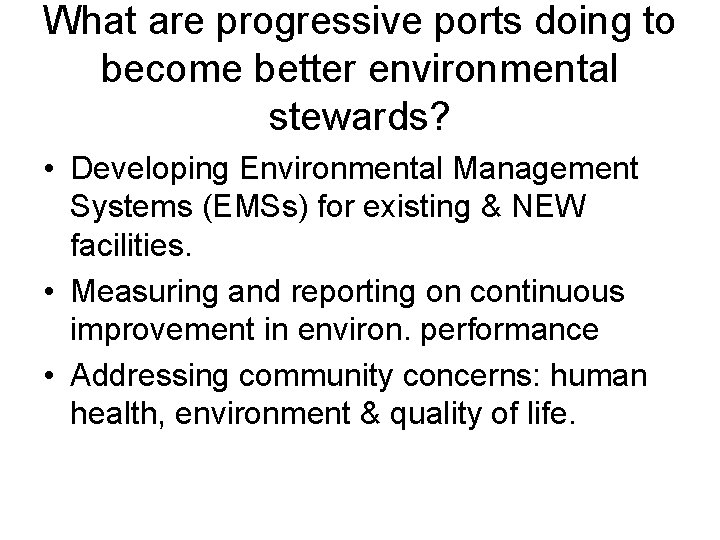 What are progressive ports doing to become better environmental stewards? • Developing Environmental Management