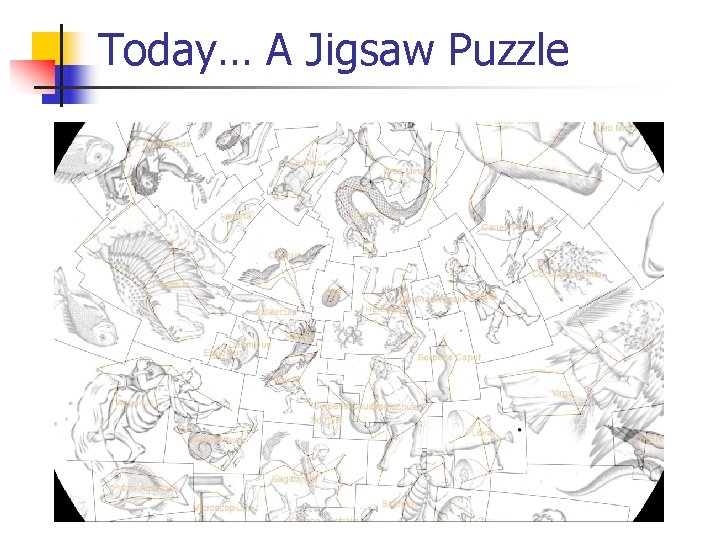 Today… A Jigsaw Puzzle 