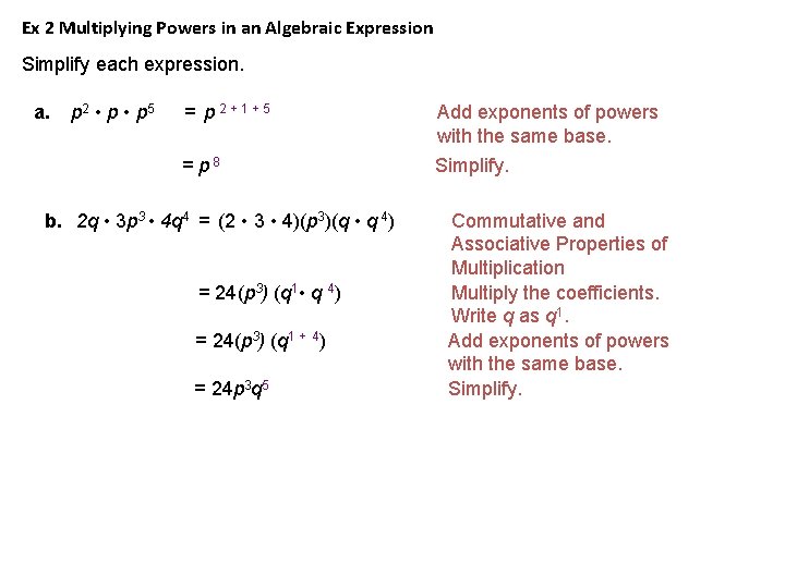 Ex 2 Multiplying Powers in an Algebraic Expression Simplify each expression. a. p 2