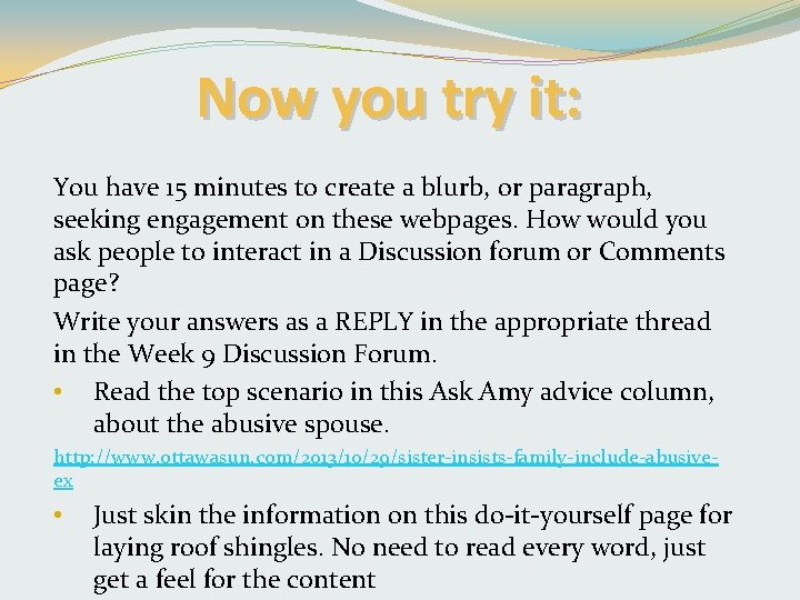Now you try it: You have 15 minutes to create a blurb, or paragraph,