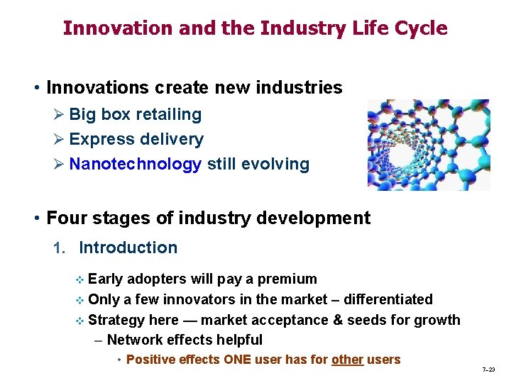 Innovation and the Industry Life Cycle • Innovations create new industries Ø Big box