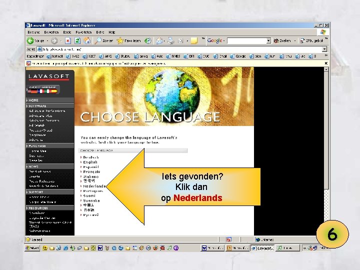 Iets gevonden? Klik dan op Nederlands 6 