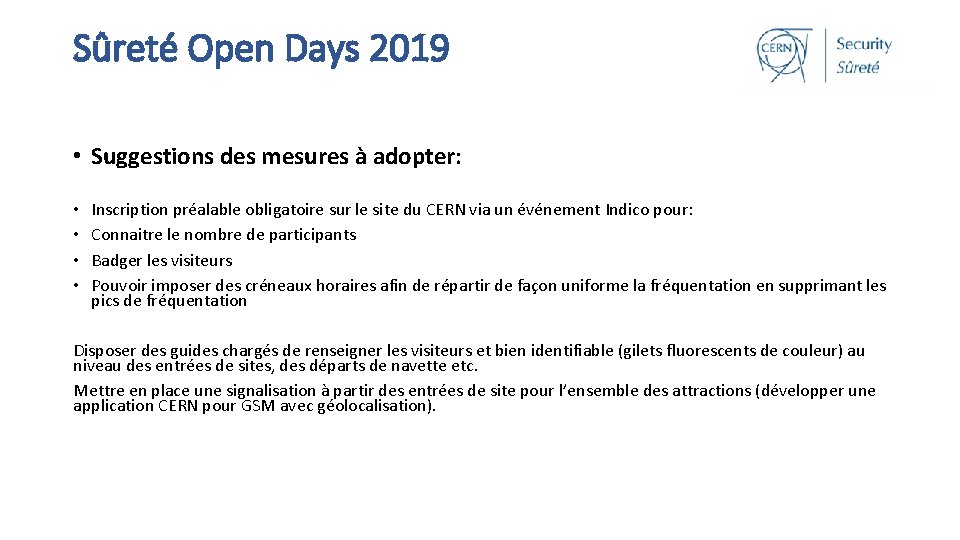 Sûreté Open Days 2019 • Suggestions des mesures à adopter: • • Inscription préalable