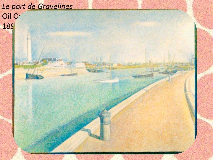 Le port de Gravelines Oil On Canvas 1890 Le port de Gravelines Oil On Canvas 1890