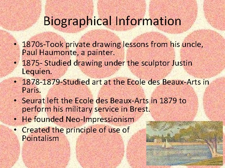 Biographical Information • 1870 s-Took private drawing lessons from his uncle, Paul Haumonte, a Biographical Information • 1870 s-Took private drawing lessons from his uncle, Paul Haumonte, a