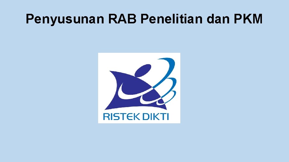 Penyusunan RAB Penelitian dan PKM 