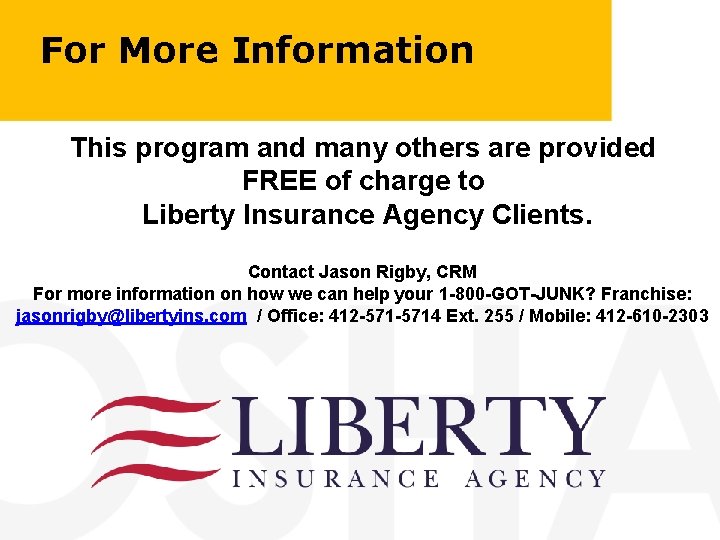 For More Information This program and many others are provided FREE of charge to