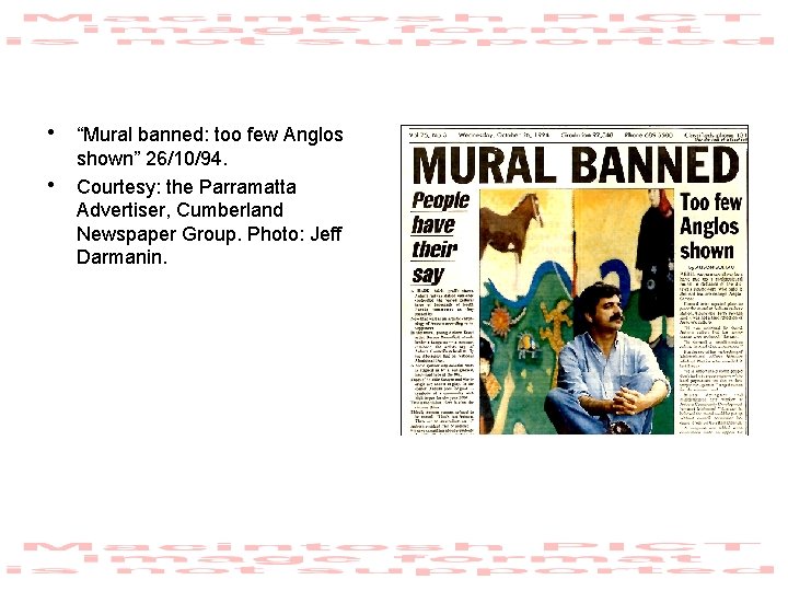  • “Mural banned: too few Anglos • shown” 26/10/94. Courtesy: the Parramatta Advertiser,