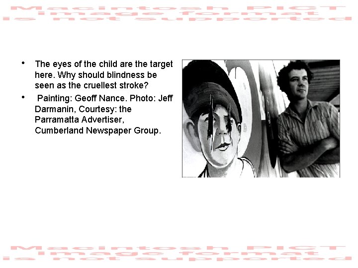  • The eyes of the child are the target • here. Why should