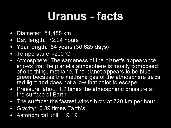 Uranus - facts • • • Diameter: 51, 488 km Day length: 72. 24