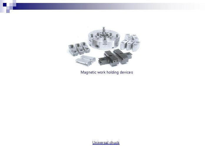 Magnetic work holding devices Universal chuck 