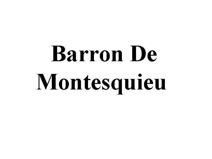 Barron De Montesquieu 