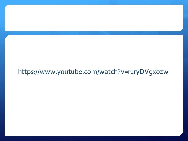 https: //www. youtube. com/watch? v=r 1 ry. DVgx 0 zw 