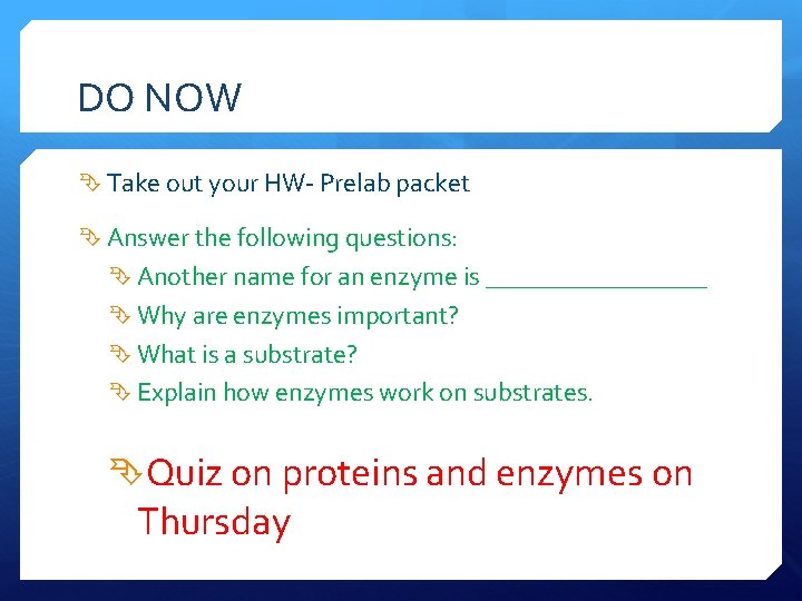 DO NOW Take out your HW- Prelab packet Answer the following questions: Another name