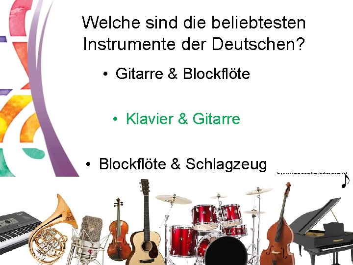 Welche sind die beliebtesten Instrumente der Deutschen? • Gitarre & Blockflöte • Klavier &