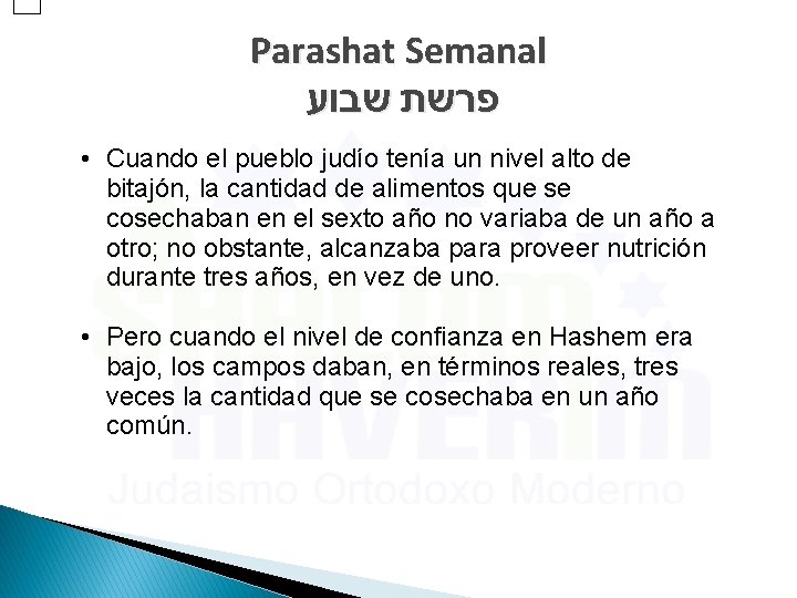 Parashat Semanal פרשת שבוע • Cuando el pueblo judío tenía un nivel alto de