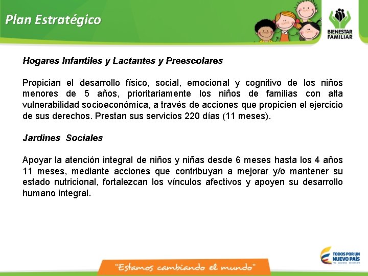 Plan Estratégico Hogares Infantiles y Lactantes y Preescolares Propician el desarrollo físico, social, emocional