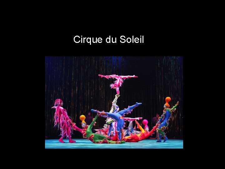 Cirque du Soleil 