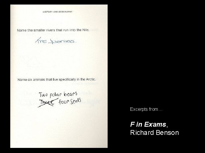Excerpts from… F in Exams, Richard Benson 
