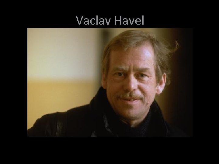 Vaclav Havel 