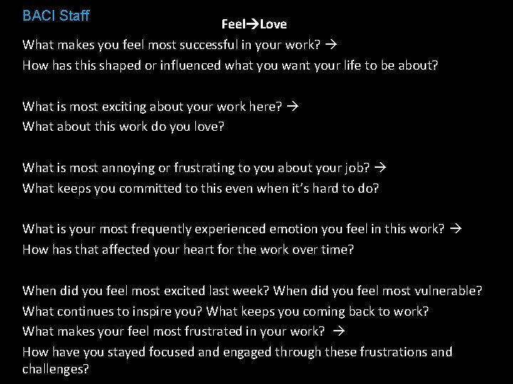 BACI Staff Feel Love What makes you feel most successful in your work? How