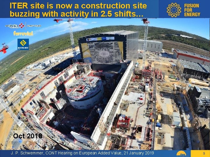 ITER site is now a construction site buzzing with activity in 2. 5 shifts…