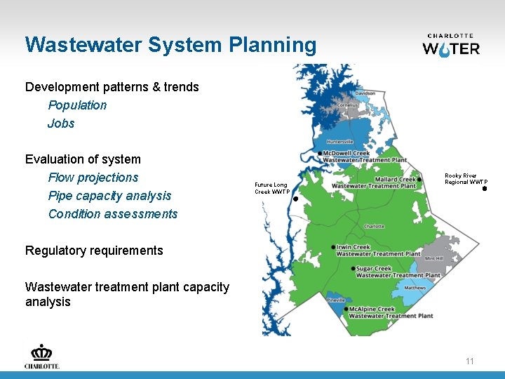 Wastewater System Planning Development patterns & trends Population Jobs Evaluation of system Flow projections