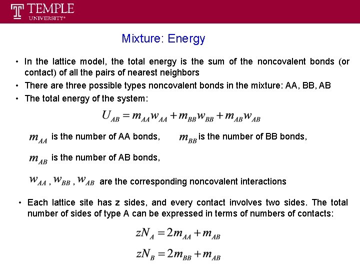 Mixture: Energy • In the lattice model, the total energy is the sum of