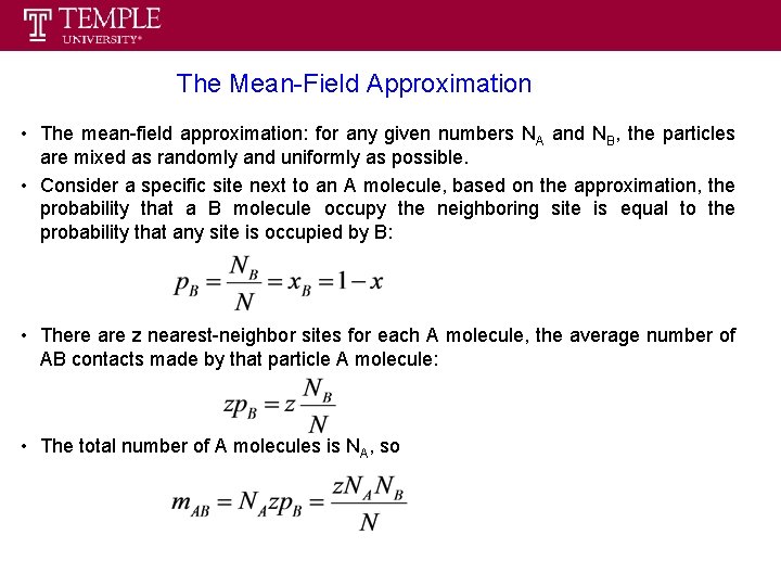 The Mean-Field Approximation • The mean-field approximation: for any given numbers NA and NB,