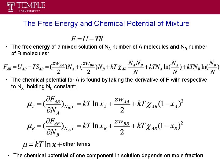 The Free Energy and Chemical Potential of Mixture • The free energy of a