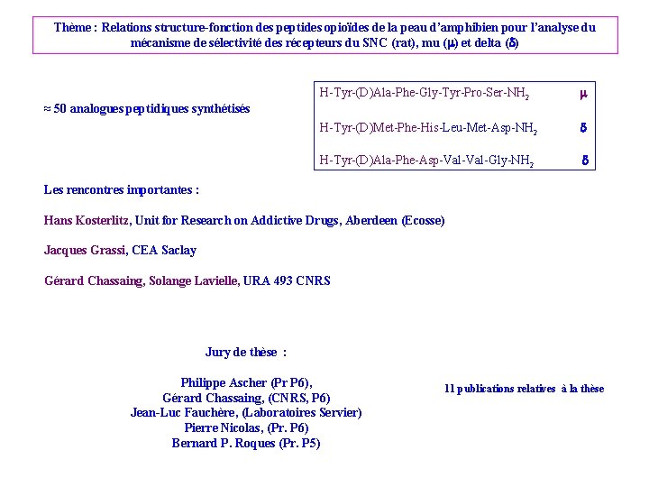 Thème : Relations structure-fonction des peptides opioïdes de la peau d’amphibien pour l’analyse du