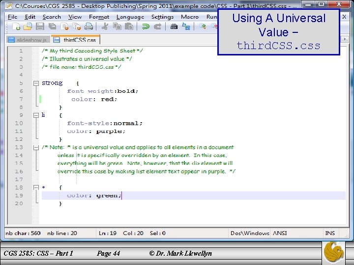 Using A Universal Value − third. CSS. css CGS 2585: CSS – Part 1