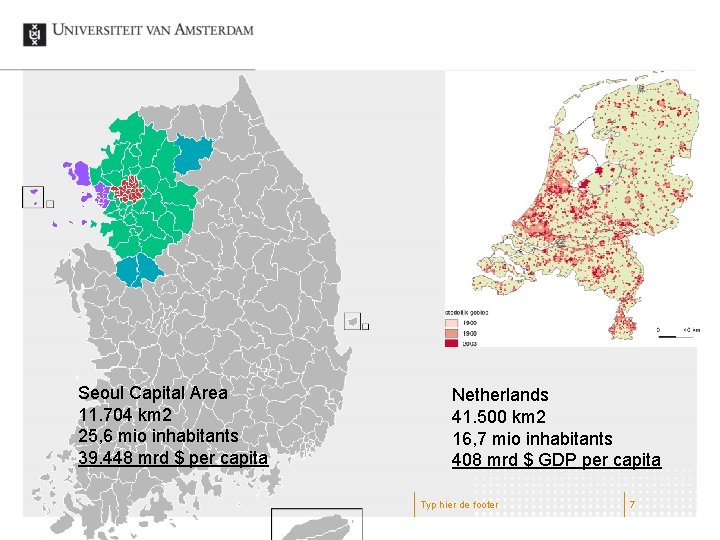 Seoul Capital Area 11. 704 km 2 25, 6 mio inhabitants 39. 448 mrd