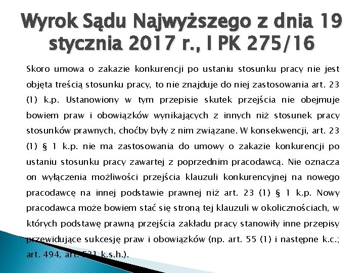 Wyrok Sądu Najwyższego z dnia 19 stycznia 2017 r. , I PK 275/16 Skoro